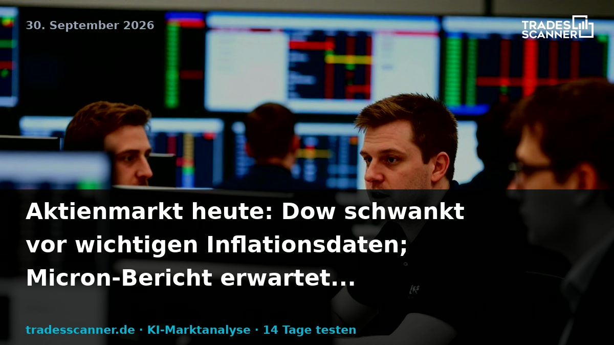 Stock Market Today: Dow Wavers Ahead Of Key Inflation Data; Micron Report Due (Live Coverage)