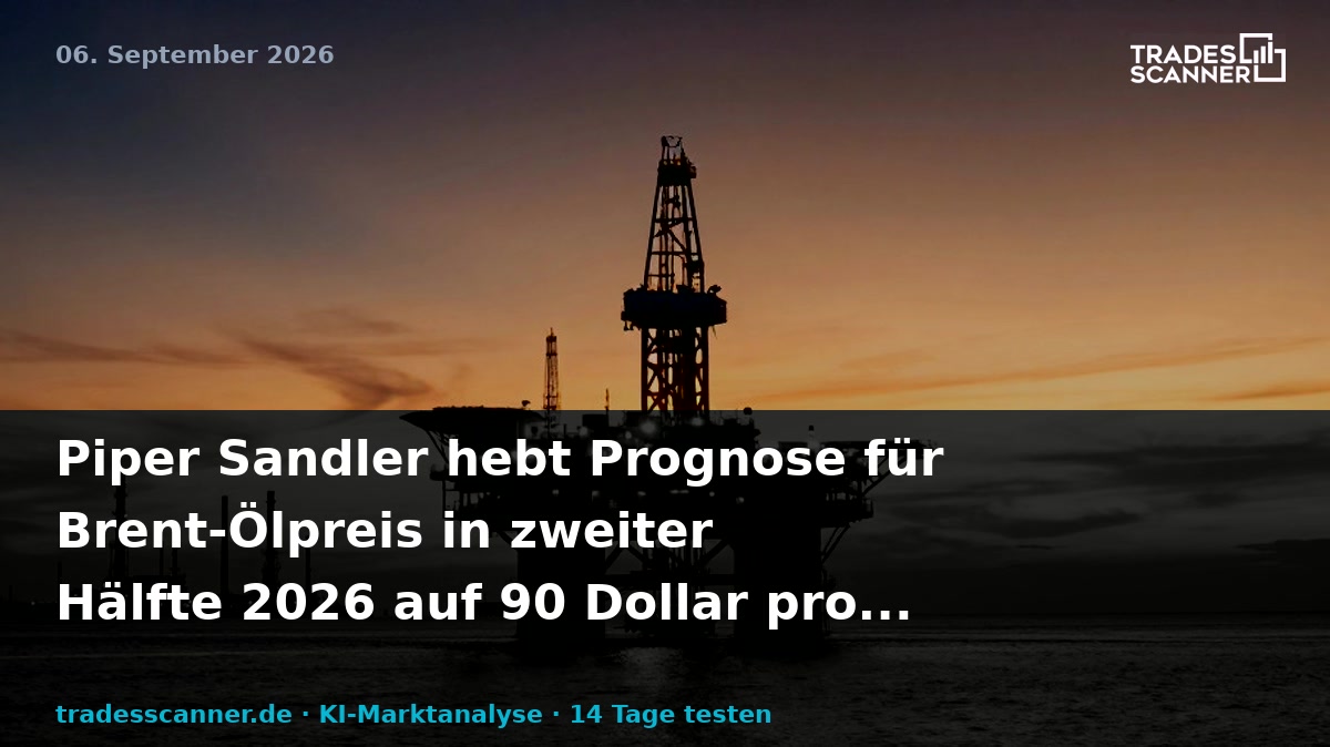 Piper Sandler raises second-half 2026 Brent forecast to $90 per barrel